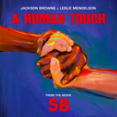 Jackson Browne & Leslie Mendelson - A Human Touch