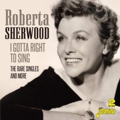 Sherwood Roberta - I Gotta Right To Sing