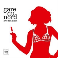 Gare Du Nord - Love For Lunch -Coloured-
