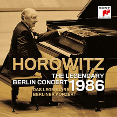 Horowitz Vladimir - The Legendary Berlin Concert