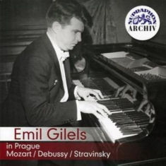 Mozart W A Debussy Claude Strav - Emil Gilels In Prague