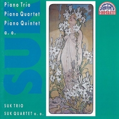 Suk Josef - Piano Trio, Piano Quartet & Piano Q
