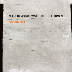 Marcin Wasilewski Trio Lovano Joe - Arctic Riff