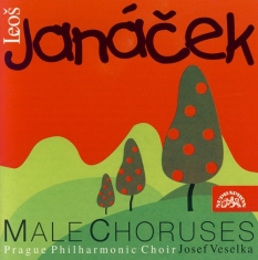 Janácek Leoš - Male Choruses