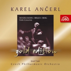 Mendelssohn Felix Bruch Max Ber - Ancerl Gold Edition 3: Concertos Fo