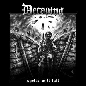 Decaying - Shells Will Fall