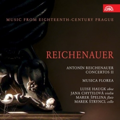 Reichenauer Antonín - Concertos Ii. Music From Eighteenth