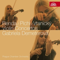 Benda FrantiÅ¡ek Pichl VÃ¡clav Vr - Violin Concertos
