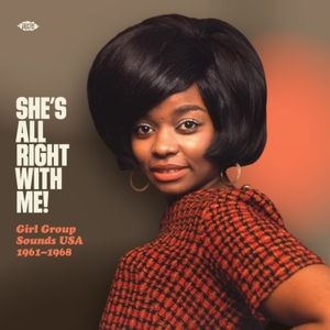 Various Artists - She's Alright With Me! Girl Group S