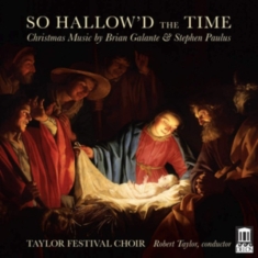 Galante Brian Paulus Stephen - So Hallow'd The Time - Christmas Mu