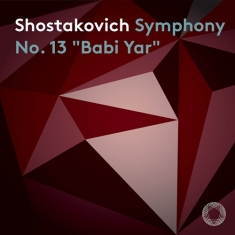 Shostakovich Dmitri - Symphony No. 13