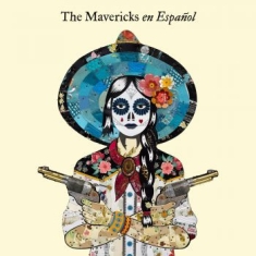 Mavericks - En Español - Ltd.Ed.