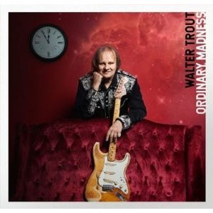 Walter Trout - Ordinary Madness