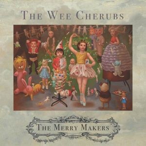 The Wee Cherubs - Merry Makers (Green Vinyl)