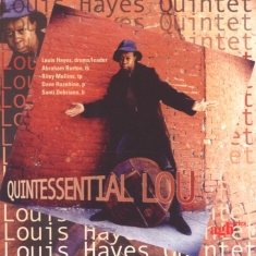 Hayes Louis -Quintet- - Quintessential Lou