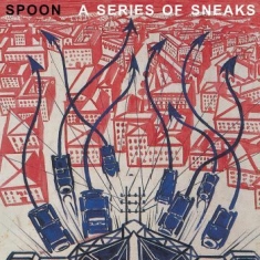 Spoon - A Series Of Sneaks (Reissue)