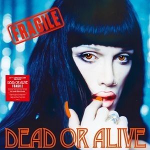 Dead Or Alive - Fragile (Red Vinyl)