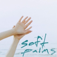 Soft Palms - Soft Palms (Yellow Vinyl)