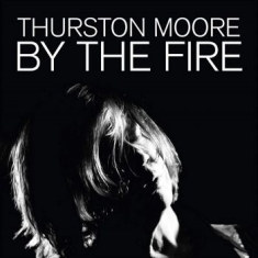 Moore Thurston - By The Fire