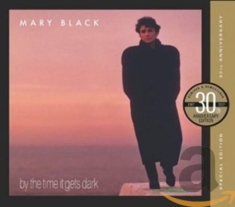 Mary Black - By The Time It Gets Dark