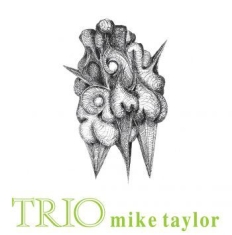 Taylor Mike (Trio) - Trio
