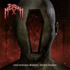 Messiah - Fatal Grotesque Symbols-Darken Univ