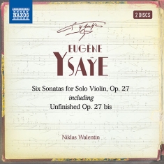 Ysaÿe Eugène - Six Sonatas For Solo Violin, Op. 27