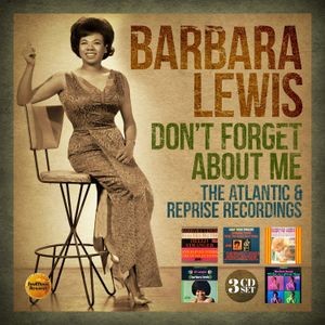 Barbara Lewis - Don't Forget About Me:Atlantic & Re