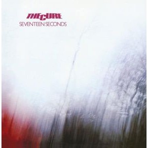 The Cure - Seventeen Seconds