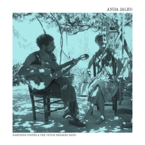 Foster Josephine & The Victor Herr - Anda Jaleo/Perlas