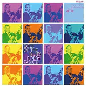 Bobby Parker - Soul Of The Blues