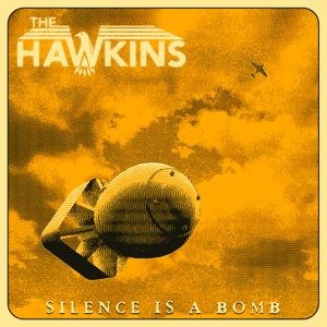 The Hawkins - Silence Is A Bomb Lp Black