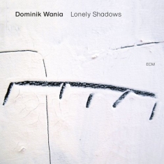 Wania Dominik - Lonely Shadows