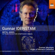 Idenstam Gunnar - Metal Angel: Fifteen Pieces For Sym