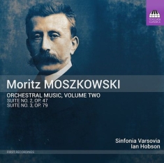 Moszkowski Moritz - Orchestral Music, Vol. 2: Orchestra