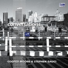 Cooper-Moore & Stephen Gauci - Conversations Vol. 1