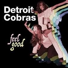 Detroit Cobras - Feel Good -Rsd- i gruppen ÖVRIGT / Pending hos Bengans Skivbutik AB (3846372)