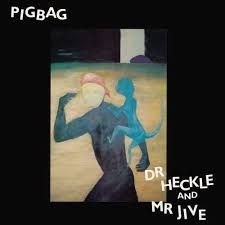 PIGBAG - Dr Heckle & Mr Jive i gruppen  hos Bengans Skivbutik AB (3846645)