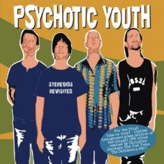 Psychotic Youth - Stereoids Revisited (Ltd Green Viny