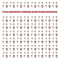 TAILENDERS - #Tailendersoftheworlduniteandtakeover (C