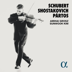Odon Partos Franz Schubert Dmitri - Schubert, Shostakovich, & Pártos