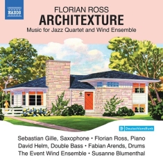 Florian Ross - Architexture - Music For Jazz Quart