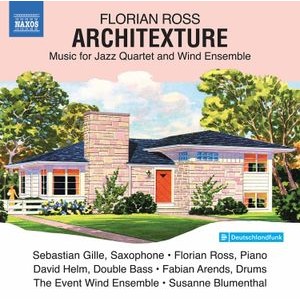 Florian Ross - Architexture - Music For Jazz Quart