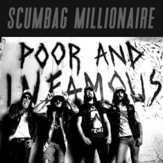 Scumbag Millionaire - Poor & Infamous