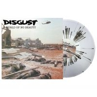 Disgust - World Of No Beauty/Thrown Into Obli