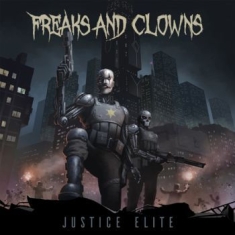 Freaks And Clowns - Justice Elite (Vinyl Lp)