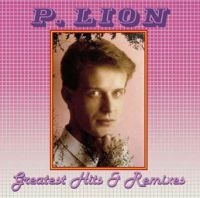 Lion P. - Greatest Hits & Remixes