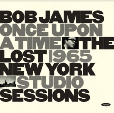 JAMES BOB - Once Upon A Time -The Lost 1965 New
