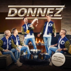 Donnez - Med värme och iskall champagne