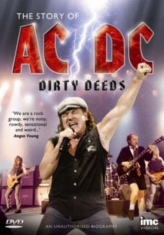 AC/DC - Dirty Deeds - The Story Of Ac/Dc